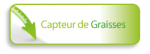 Capteurs de graisses